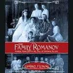 The Family Romanov: Murder, Rebellion, and the Fall of Imperial Russia [Book]