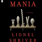 Mania: A Novel [Book]