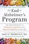 The End of Alzheimer&#039;s Program: The First Protocol to Enhance Cognition and Reve