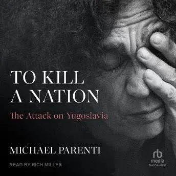 To Kill a Nation: The Attack on Yugoslavia [Book]