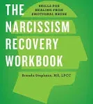 The Narcissism Recovery Workbook: Skills for Healing from Emotional Abuse [Book]