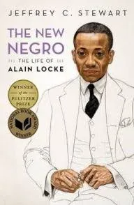 The New Negro The Life of Alain Locke Jeffrey C Stewart Paperback