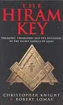 The Hiram Key: Pharoahs,Freemasons and the Discovery of the Secret Scrolls of Christ