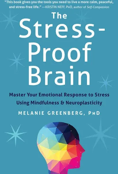 Melanie Greenberg The Stress-Proof Brain (Paperback)