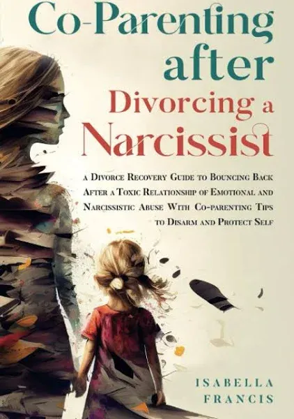 Co-Parenting After Divorcing a Narcissist