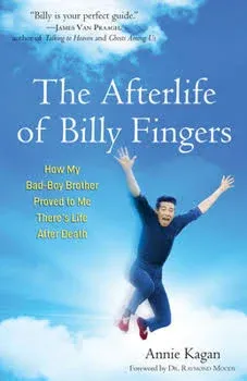 The Afterlife of Billy Fingers: How My Bad