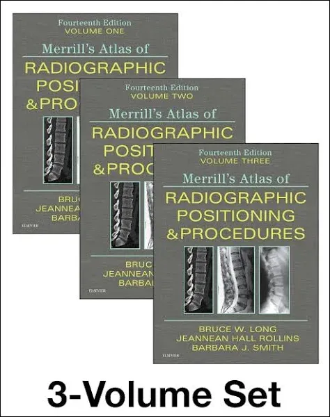 Merrill's Atlas of Radiographic Positioning & Procedures