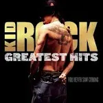 Kid Rock - Greatest Hits: You Never Saw Coming (cd)