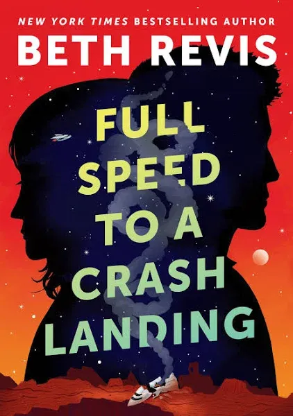 Full Speed to a Crash Landing, Hardcover by Revis, Beth, Brand New, Free ship...