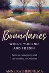 Boundaries: Where You End and I Begin - How to Recognize and Set Healthy Boundaries by Anne Katherine - Paperback - from Ebooksweb COM LLC (SKU: 52GZZZ01T0TI_ns)