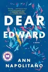 Dear Edward: A Novel