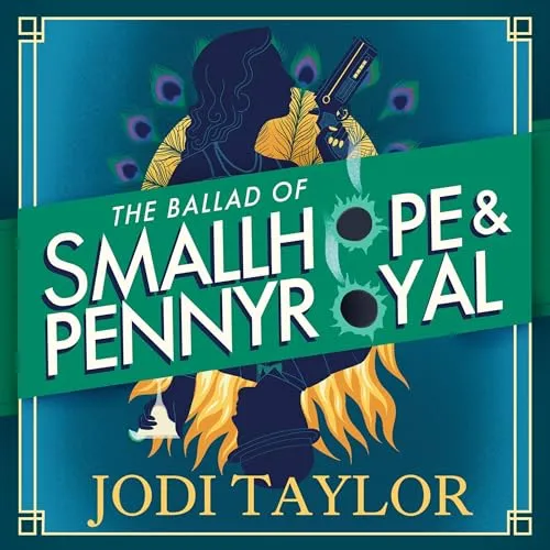 The Ballad of Smallhope and Pennyroyal: Meet Your Favourite New Partners-In-Crime in 2024's Most Hilarious Time-Travel Caper [Book]