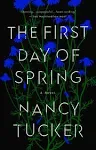 The First Day of Spring: A Novel