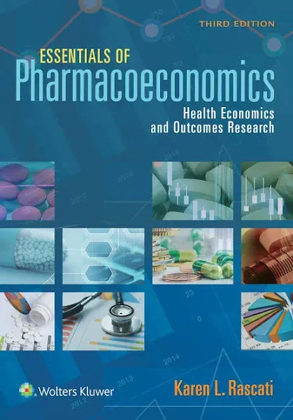 Essentials of Pharmacoeconom<wbr/>ics by Karen Rascati: Used