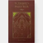 St. Gregory's Prayer Book [Book]