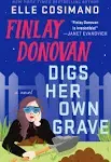 Finlay Donovan Digs Her Own Grave: A Novel [Book]