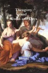 THEOGONY AND WORKS AND DAYS By Hesiod **BRAND NEW**