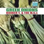 Booker T & The MG's - Green Onions (60th Anniversary) Vinyl LP