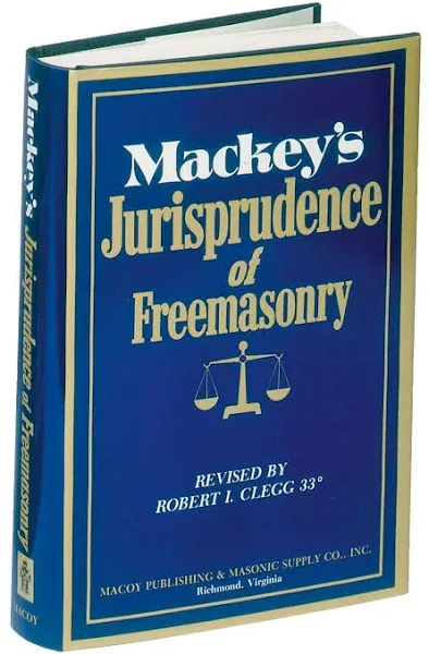 Mackeys Jurisprudence of Freemasonry, MacKey, Albert G., 9780880530262