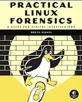 Practical Linux Forensics: A Guide for Digital Investigators [Book]