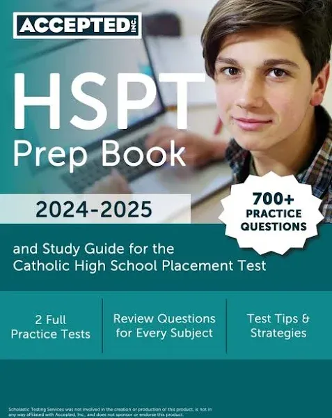 HSPT Prep Book 2024-2025: 700+ Practice Questions and Study Guide for the Catholic High School Placement Test