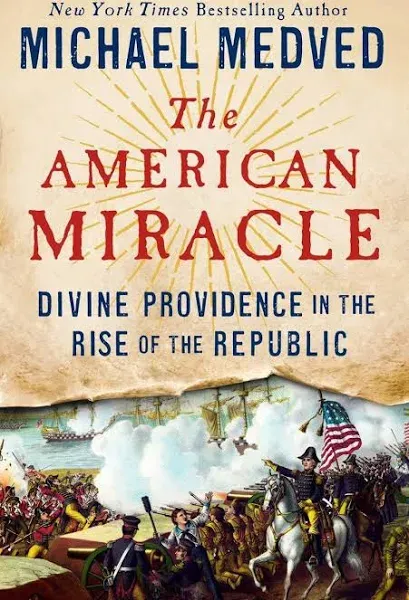 The American Miracle: Divine Providence in the Rise of the Republic