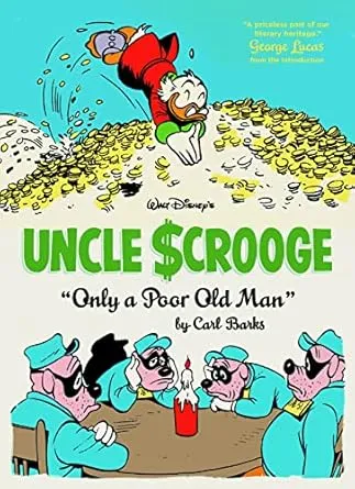 Walt Disney’s Uncle Scrooge: “Only a Poor Old Man”