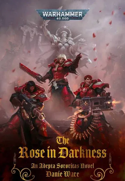 THE ROSE IN DARKNESS (PB) Games Workshop Black Library