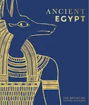 Ancient Egypt: The Definitive Visual History [Book]