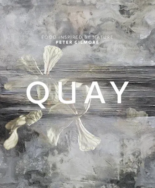 Quay: Food Inspired by Nature [Book]