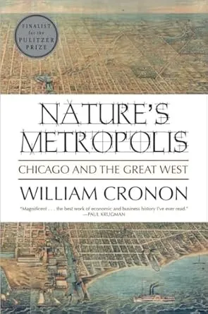 Nature's Metropolis: Chicago and the Great West