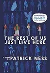 The Rest of Us Just Live Here [Book]