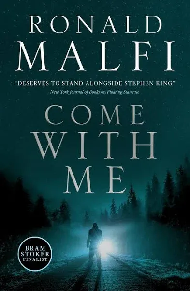 Come with Me by Ronald Malfi (2021, Trade Paperback); NEW