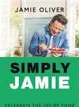 Simply Jamie: Fast & Simple Food [American Measurements] [Book]