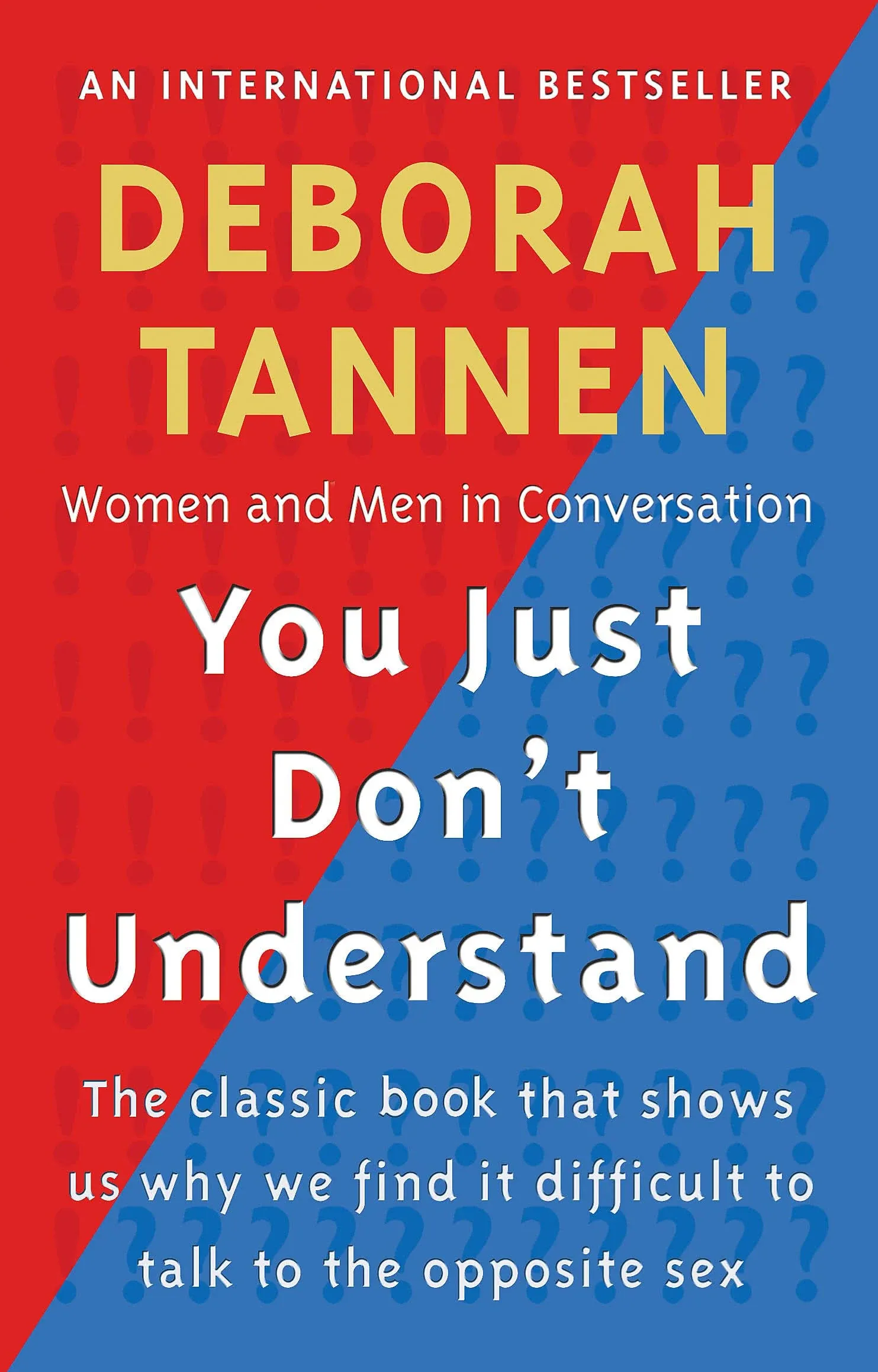 You Just Don't Understand: Women and Men in Conversation [Book]