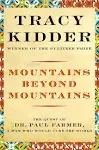 Mountains Beyond Mountains [Book]