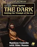 Alone Against the Dark: A Solo Play Call of Cthulhu Mini Campaign. [Book]