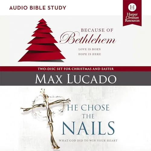 Max Lucado: Because of Bethlehem/He Chose The Nails - Study - DVD