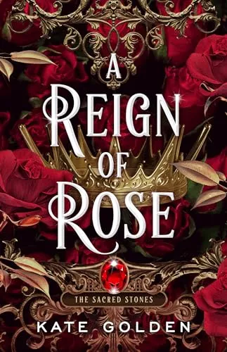 A Reign of Rose (The Sacred Stones)