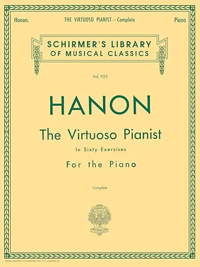 Hanon: The Virtuoso Pianist In Sixty Exercises For The Piano, Vol. 925, Complete (Schirmer's Library Of Musical Classics)