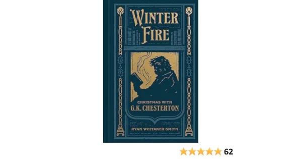 Winter Fire: Christmas with G. K. Chesterton [Book]