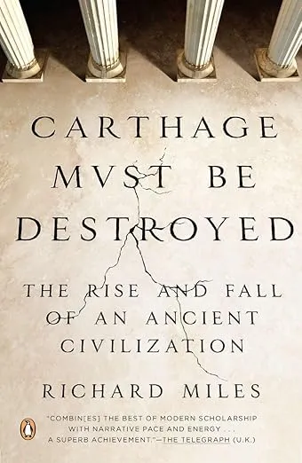 Richard Miles Carthage Must Be Destroyed (Paperback)