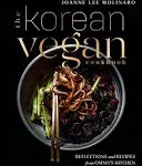 The Korean Vegan Cookbook: Reflections and Recipes from Omma's Kitchen [Book]