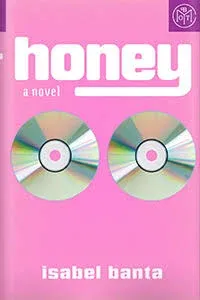 Honey: A Novel