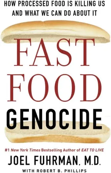 Fast Food Genocide: How Processed Food is Killing Us and What We Can Do About It