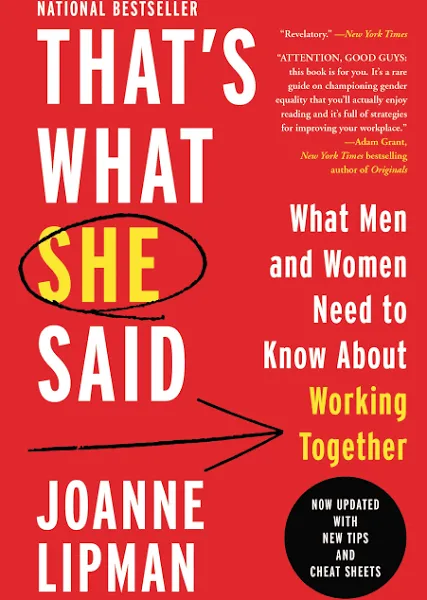 That&#039;s What She Said: What Men and Women Need to Know about Working Together