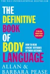 The Definitive Book of Body Language: How to read others' attitudes by their gestures