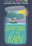 Shouting at the Rain [Book]