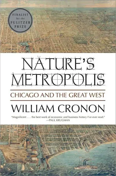 Nature's Metropolis: Chicago and the Great West