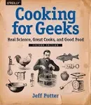 Cooking for Geeks: Real Science, Great Cooks, and Good Food [Book]